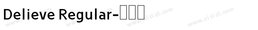 Delieve Regular字体转换